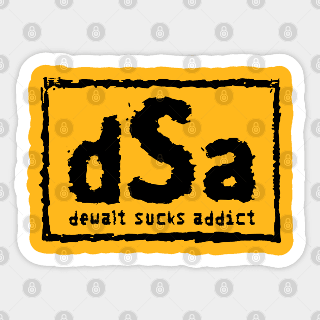 Dewalt Sucks Addict NWO Parody Sticker by Creative Designs Canada